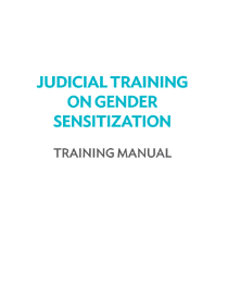 Pakistan Training Manual 1: Judicial Training on Gender Sensitization