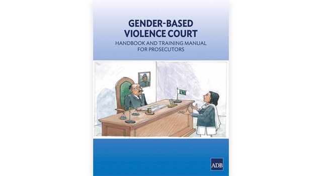 Pakistan Gender-Based Violence Court: Handbook and Training Manual for Prosecutors