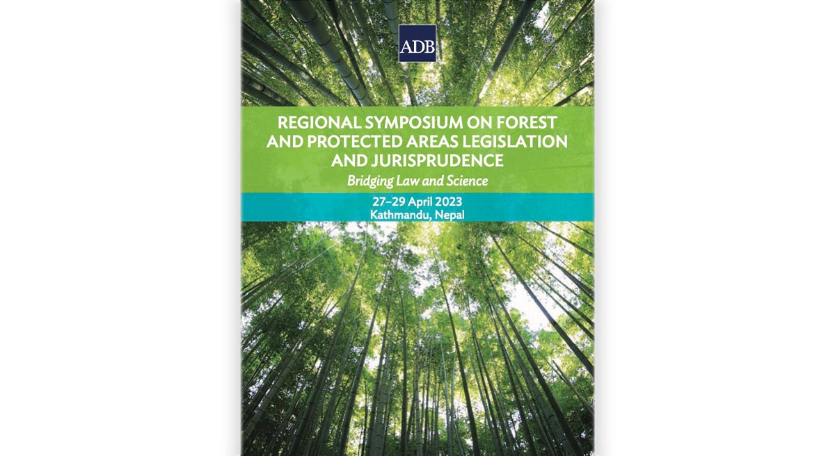 Regional Symposium on Forest and Protected Areas Legislation and Jurisprudence Post-Symposium Booklet