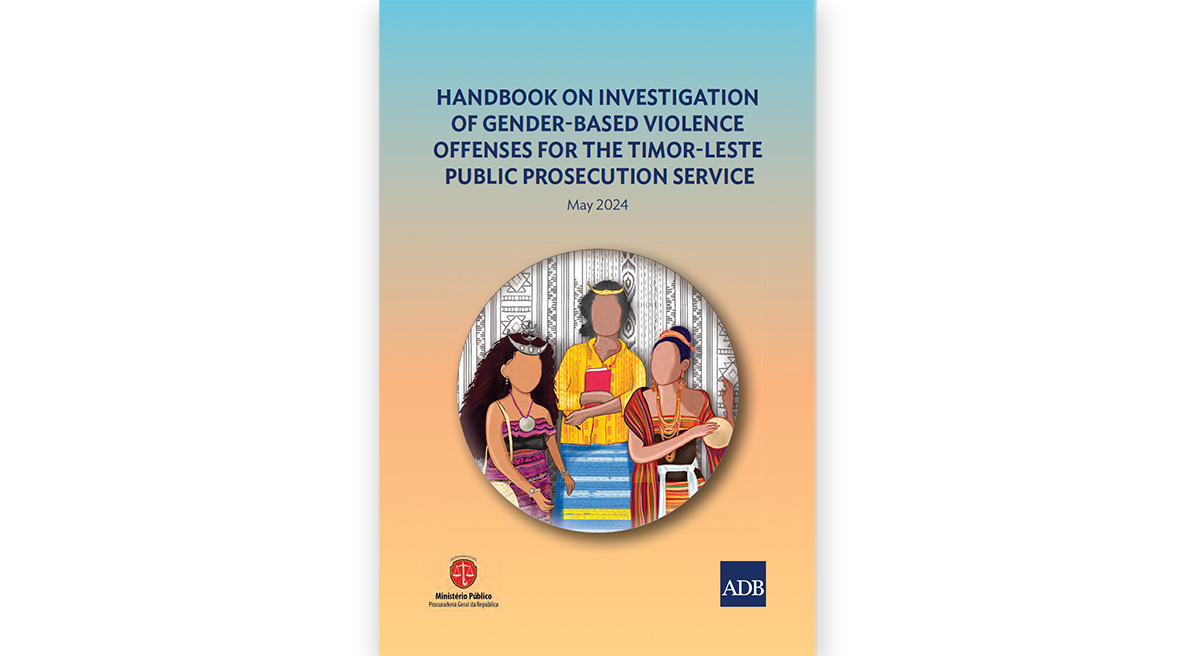Handbook on Investigation of Gender-Based Violence Offenses for the Timor-Leste Public Prosecution Service