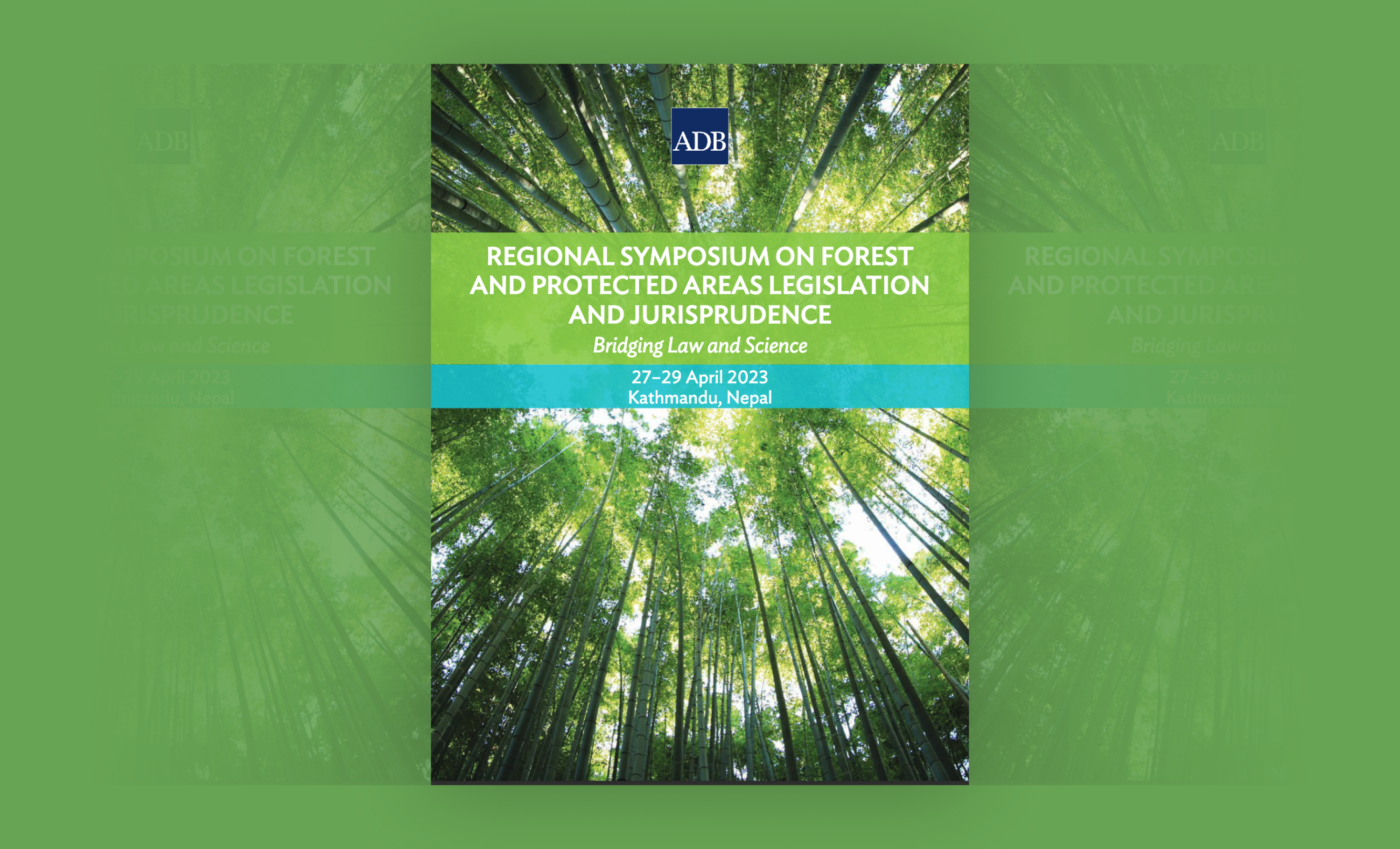 Regional Symposium on Forest and Protected Areas Legislation and Jurisprudence Post-Symposium Booklet