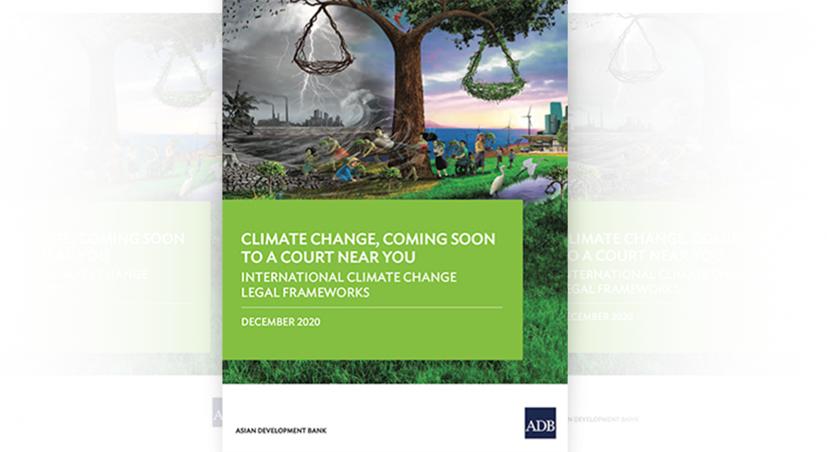 Climate Change, Coming Soon to a Court Near You: International Climate Change Legal Frameworks