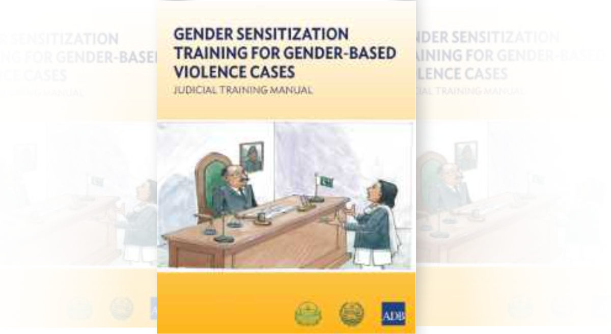 Pakistan Training Manual 2: Gender Sensitization Training for Gender-Based Violence Cases