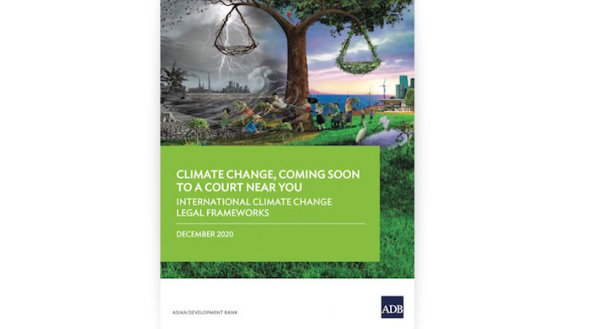 Climate Change, Coming Soon to a Court Near You: International Climate Change Legal Frameworks
