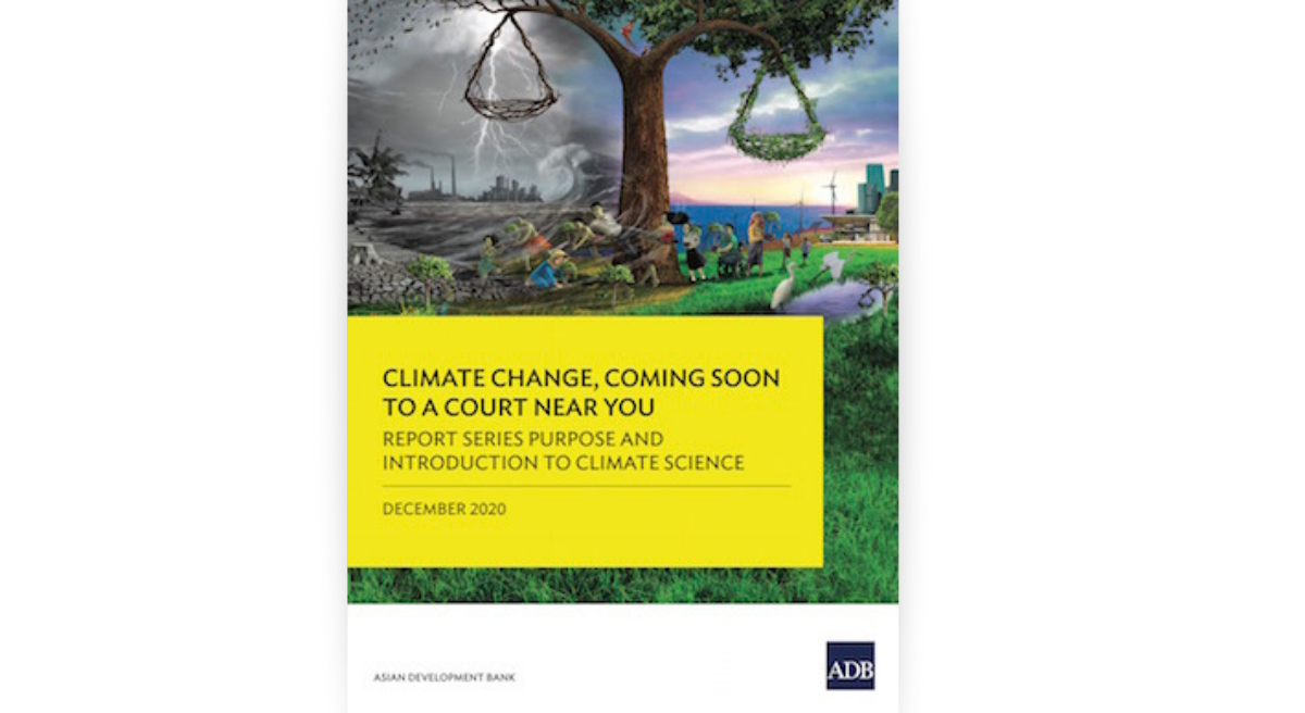 Climate Change, Coming Soon to a Court Near You: Report Series Purpose and Introduction to Climate Science