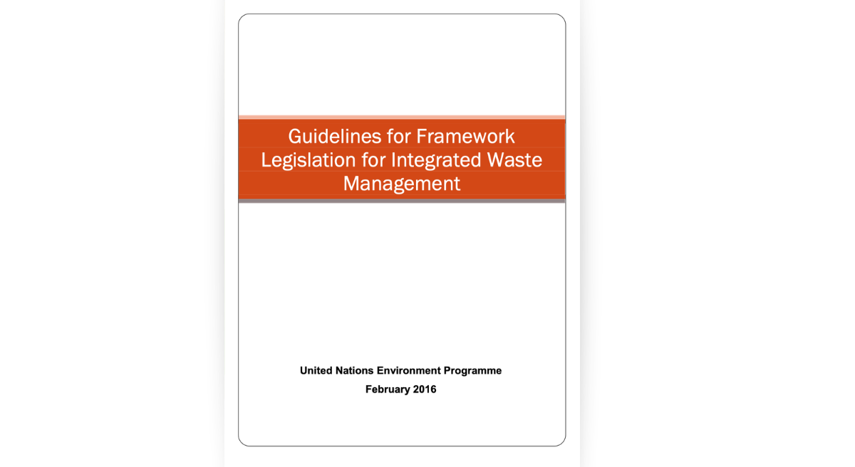 Guidelines for Framework Legislation for Integrated Waste Management