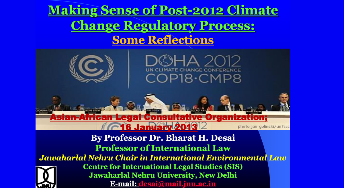 Making Sense of Post-2012 Climate Change Regulatory Process: Some Reflections