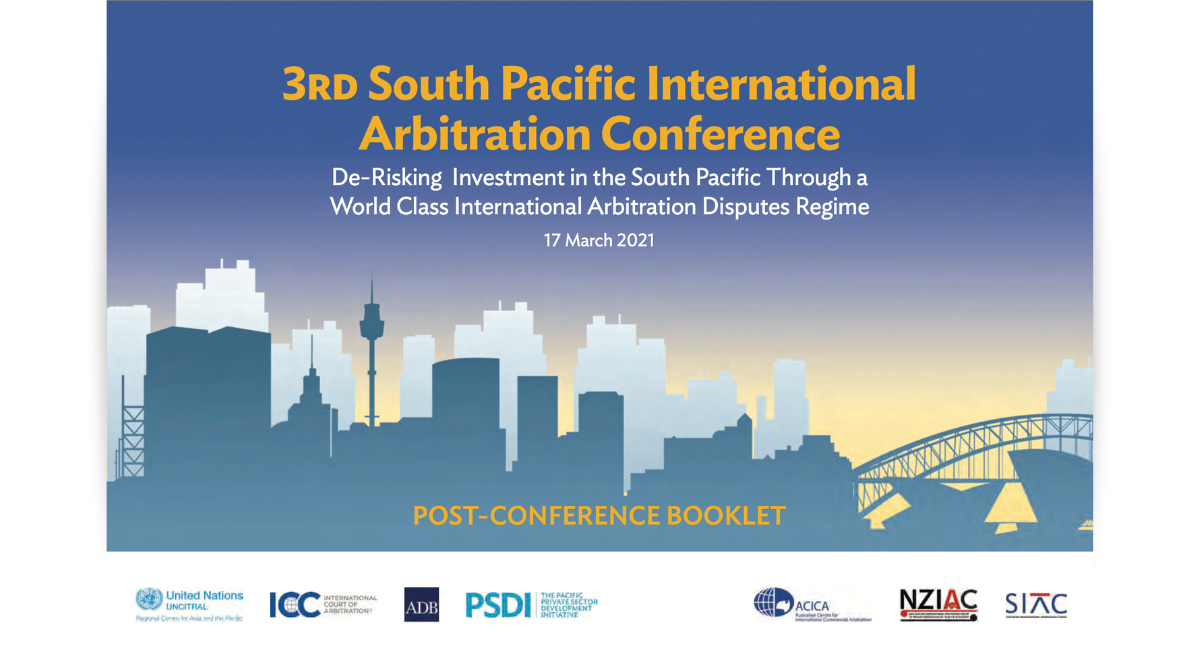 Third South Pacific International Arbitration Conference: Post Conference Booklet