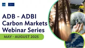 ADB-ADBI Carbon Markets Webinar Series Webinar | May-August 2025